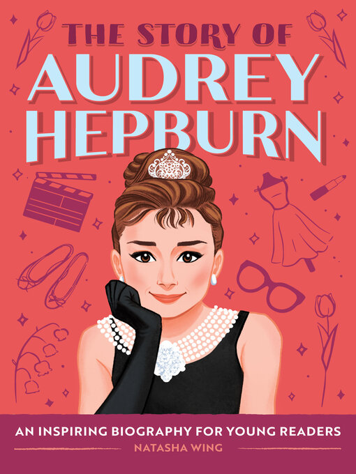 Title details for The Story of Audrey Hepburn by Natasha Wing - Available